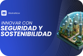 Innovar con seguridad y sostenibilidad
